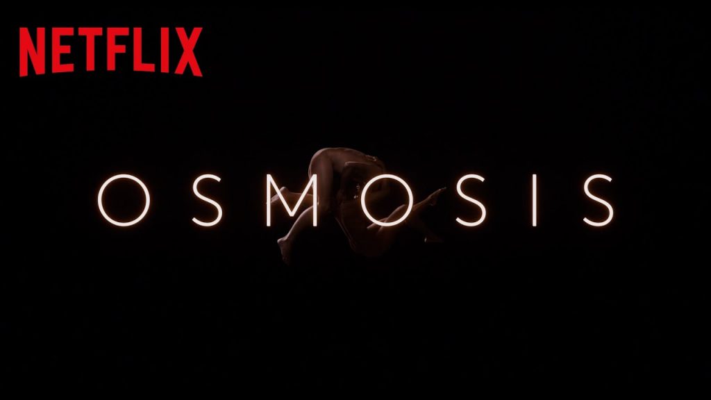 — Netflix | Osmosis Trailer